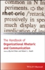 The Handbook of Organizational Rhetoric and Communication - Book