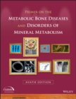 Primer on the Metabolic Bone Diseases and Disorders of Mineral Metabolism - Book