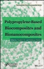 Polypropylene-Based Biocomposites and Bionanocomposites - eBook