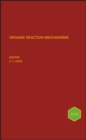 Organic Reaction Mechanisms 2016 : An annual survey covering the literature dated January to December 2016 - eBook