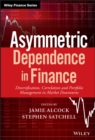 Asymmetric Dependence in Finance : Diversification, Correlation and Portfolio Management in Market Downturns - eBook