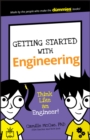 Getting Started with Engineering : Think Like an Engineer! - Book