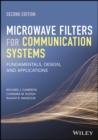 Microwave Filters for Communication Systems : Fundamentals, Design, and Applications - eBook