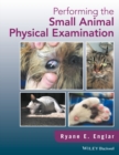 Performing the Small Animal Physical Examination - Book