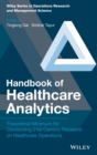 Handbook of Healthcare Analytics : Theoretical Minimum for Conducting 21st Century Research on Healthcare Operations - Book