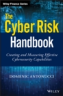 The Cyber Risk Handbook : Creating and Measuring Effective Cybersecurity Capabilities - Book