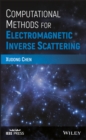 Computational Methods for Electromagnetic Inverse Scattering - eBook