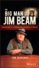 The Big Man of Jim Beam : Booker Noe And the Number-One Bourbon In the World - Book