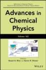 Advances in Chemical Physics, Volume 162 - Book