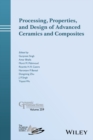Processing, Properties, and Design of Advanced Ceramics and Composites - eBook