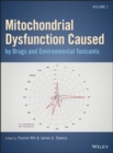 Mitochondrial Dysfunction Caused by Drugs and Environmental Toxicants - eBook