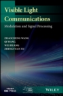 Visible Light Communications : Modulation and Signal Processing - Book