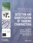 Molecular Tools for the Detection and Quantification of Toxigenic Cyanobacteria - Book