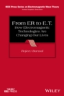 From ER to E.T. : How Electromagnetic Technologies Are Changing Our Lives - eBook