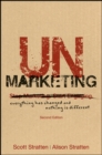 UnMarketing : Everything Has Changed and Nothing is Different - eBook