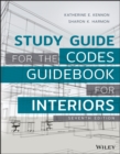 Study Guide for The Codes Guidebook for Interiors,  Seventh Edition - Book