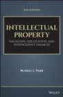 Intellectual Property : Valuation, Exploitation, and Infringement Damages - eBook