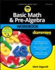 Basic Math & Pre-Algebra Workbook For Dummies with Online Practice - Book
