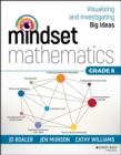 Mindset Mathematics: Visualizing and Investigating Big Ideas, Grade 8 - Book