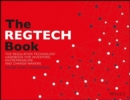 The REGTECH Book : The Financial Technology Handbook for Investors, Entrepreneurs and Visionaries in Regulation - Book