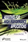 Additives for High Performance Applications : Chemistry and Applications - Book