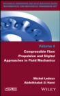 Compressible Flow Propulsion and Digital Approaches in Fluid Mechanics - eBook