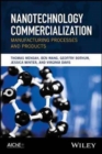 Nanotechnology Commercialization : Manufacturing Processes and Products - Book