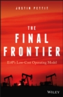 The Final Frontier : E&P's Low-Cost Operating Model - eBook