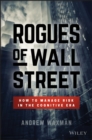 Rogues of Wall Street : How to Manage Risk in the Cognitive Era - eBook
