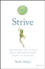 Strive : How Doing The Things Most Uncomfortable Leads to Success - eBook