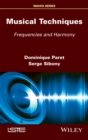Musical Techniques : Frequencies and Harmony - eBook