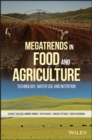 Megatrends in Food and Agriculture : Technology, Water Use and Nutrition - Book