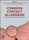 Common Contact Allergens : A Practical Guide to Detecting Contact Dermatitis - eBook
