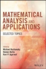 Mathematical Analysis and Applications : Selected Topics - Book