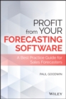 Profit From Your Forecasting Software : A Best Practice Guide for Sales Forecasters - Book