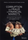 Corruption and Fraud in Financial Markets : Malpractice, Misconduct and Manipulation - Book