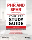 PHR and SPHR Professional in Human Resources Certification Complete Study Guide : 2018 Exams - Book