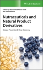 Nutraceuticals and Natural Product Derivatives : Disease Prevention & Drug Discovery - eBook