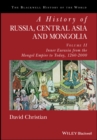A History of Russia, Central Asia and Mongolia, Volume II : Inner Eurasia from the Mongol Empire to Today, 1260 - 2000 - eBook