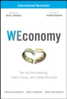 WEconomy : You Can Find Meaning, Make A Living, and Change the World - Book