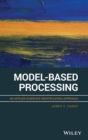 Model-Based Processing : An Applied Subspace Identification Approach - Book
