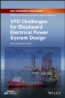 VFD Challenges for Shipboard Electrical Power System Design - eBook