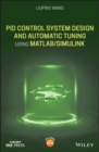 PID Control System Design and Automatic Tuning using MATLAB/Simulink - Book