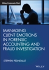 Managing Client Emotions in Forensic Accounting and Fraud Investigation - eBook