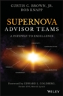 Supernova Advisor Teams : A Pathway to Excellence - Book