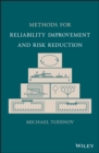 Methods for Reliability Improvement and Risk Reduction - eBook