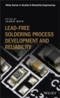 Lead-free Soldering Process Development and Reliability - Book