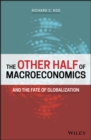 The Other Half of Macroeconomics and the Fate of Globalization - eBook