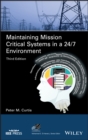 Maintaining Mission Critical Systems in a 24/7 Environment - Book