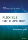 Flexible Supercapacitors : Materials and Applications - eBook